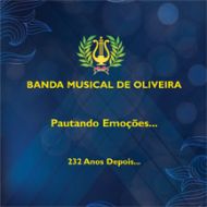 Banda Musical de Oliveira - Pautando Emoçõe... 232 Anos Depois...