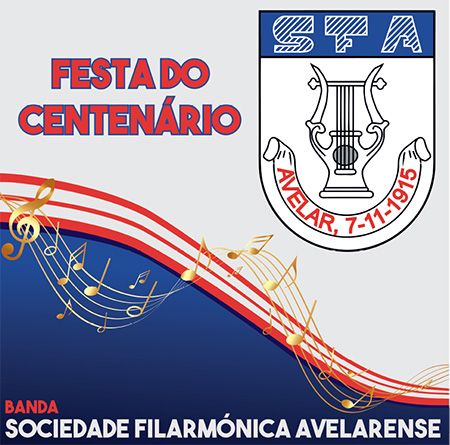Sociedade Filarmónica Avelarense - Festa do Centenário