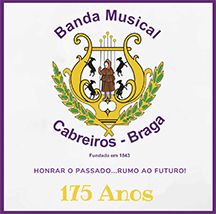 Banda Musical de Cabreiros - Honrar o Passado... Rumo ao Futuro!