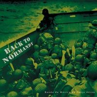 Back to Normandy - Banda de Música da Força Aérea Portuguesa