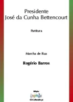 Presidente José da Cunha Bettencourt