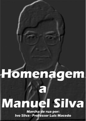 Homenagem a Manuel Silva