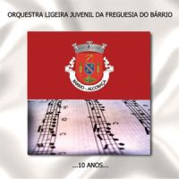 Orquestra Ligeia Juvenil da Freguesia do Bárrio - 10 Anos